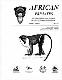 African primates : the newsletter of the Africa section of the IUCN/SSC Primate Specialist Group